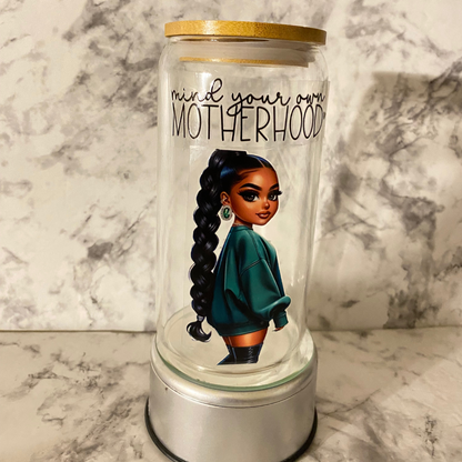 Mind your Own Motherhood Glass Jar tumbler/ Cup-16 oz