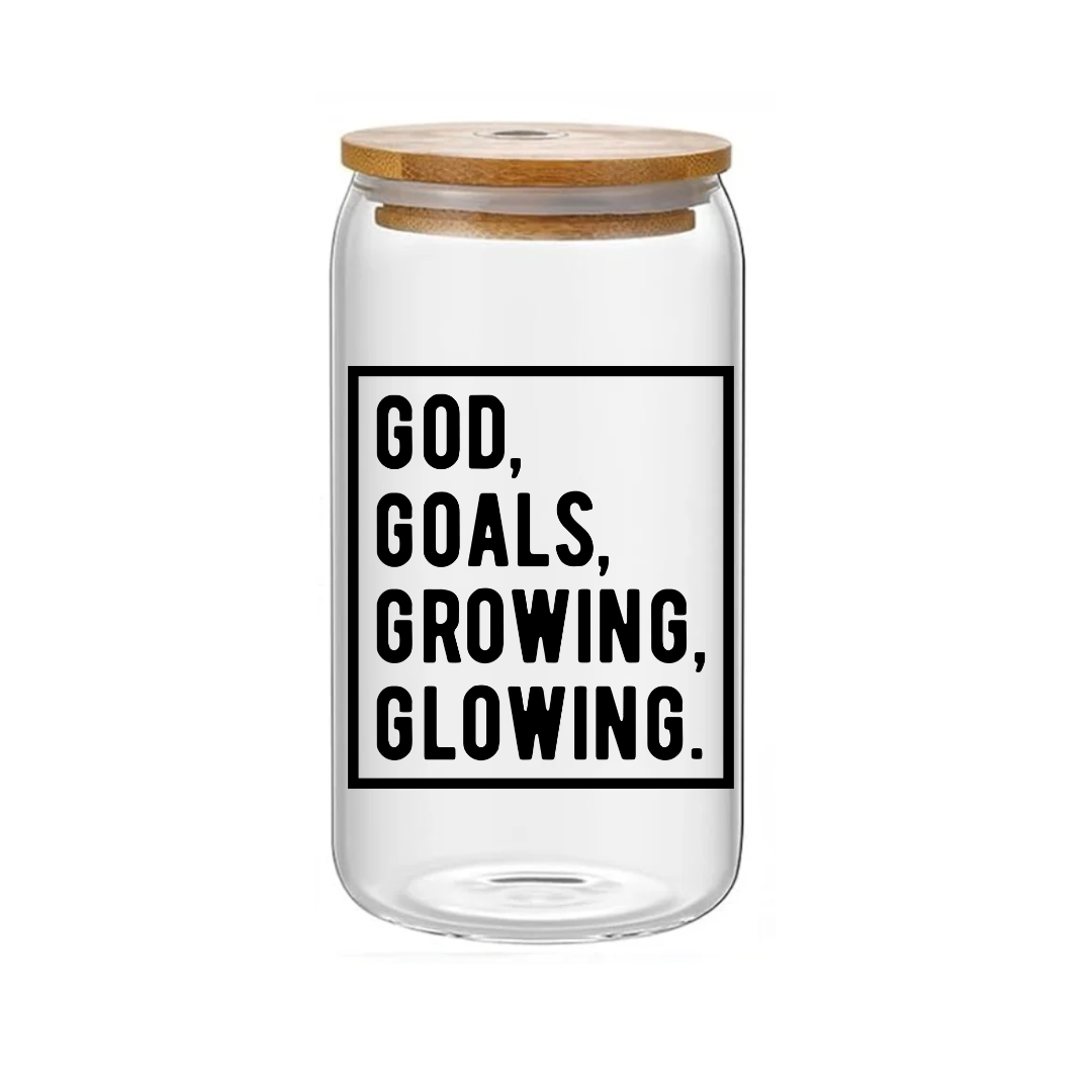 God Goals Growing Glowing Glass Jar tumbler/ Cup-16 oz