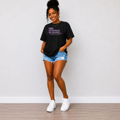She Stopped Waiting T-Shirt | Self Growth Shirt | Women Empowerment Graphic Tee | Motivational Tee  Shorter Shopify title:
