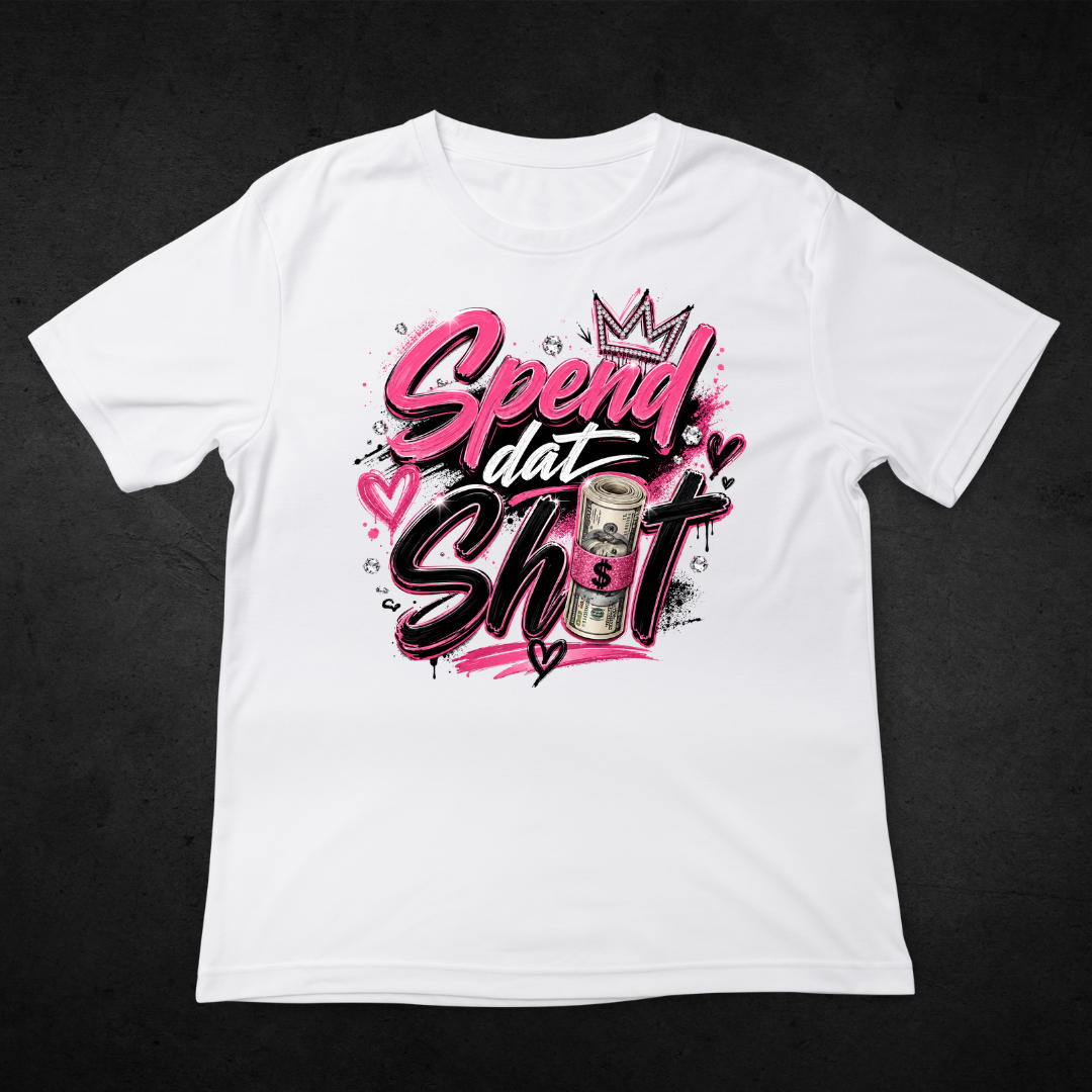 Money Mood Graphic Tee | Boostin’ & Spend Dat Ish Statement Shirt