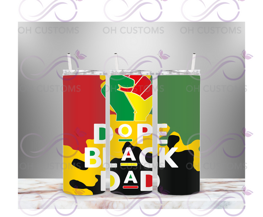 Dope Black Dad 20 oz cup/tumbler