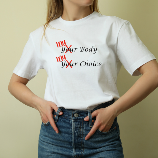My body My Choice T shirt